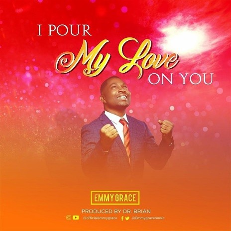 I Pour My Love On You | Boomplay Music