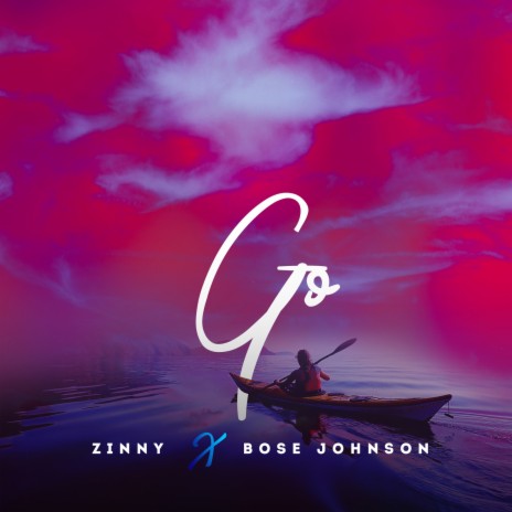 Go ft. Bose Johnson | Boomplay Music