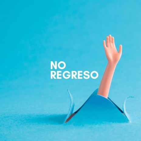 No Regreso | Boomplay Music