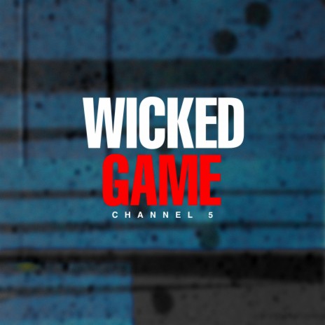 Wicked Game | Boomplay Music