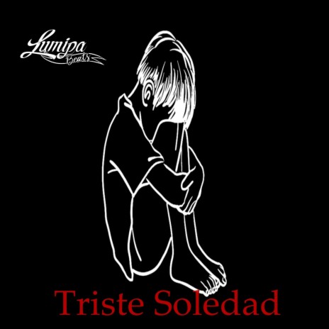 Triste Soledad ft. Beats De Rap | Boomplay Music