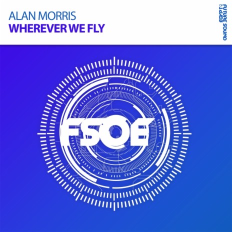 Wherever We Fly (Original Mix)