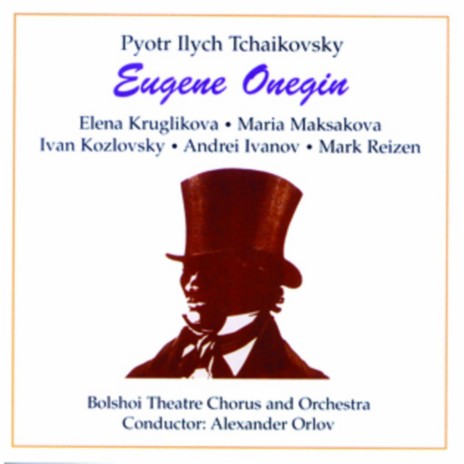 O, how distressed I am! (sung in russian) (Eugene Onegin) ft. Maria Maksakova, Mark Reizen, Elena Kruglikova, Faina Petrova, Bronislawa Amborskaja, V. Jakushenko, J. Menshavin, M. Solovjov & Andrej Ivanov