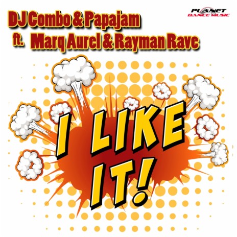 I Like It (Extended Mix) ft. Papajam, Marq Aurel & Rayman Rave | Boomplay Music