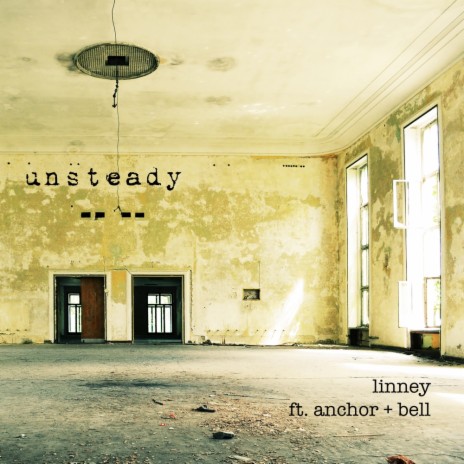 Unsteady (Original Mix) ft. Anchor + Bell | Boomplay Music