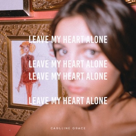 Leave My Heart Alone