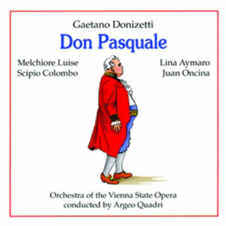 Eccoli, attenti ben (Don Pasquale) ft. Orchestra of the Vienna State Opera, Melchiorre Luise, Juan Oncina, Lina Aymaro, Josef Schmiedinger & Scipio Colombo | Boomplay Music