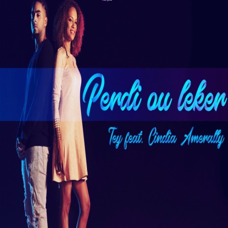 Perdi ou leker ft. Cindia Amerally | Boomplay Music