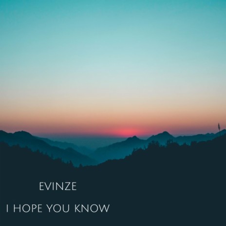 I Hope You Know | Boomplay Music