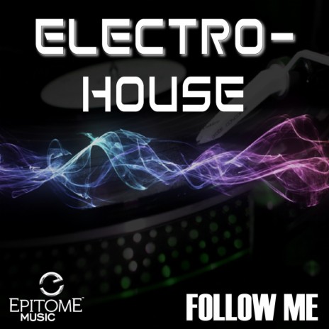 Follow Me (Electro-House) | Boomplay Music
