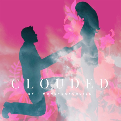 Clouded | Boomplay Music