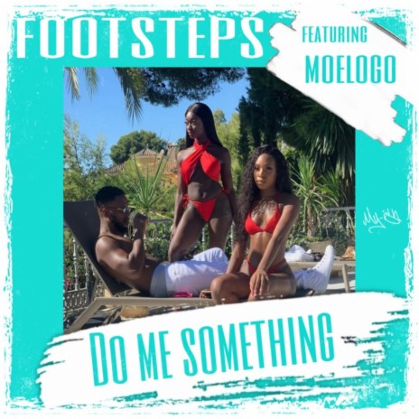 Do Me Something ft. Moelogo | Boomplay Music