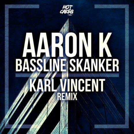 Bassline Skanker (Karl Vincent Remix) | Boomplay Music