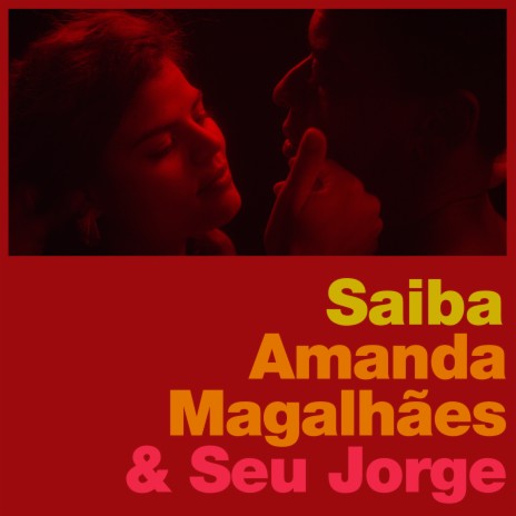 Saiba ft. Seu Jorge | Boomplay Music