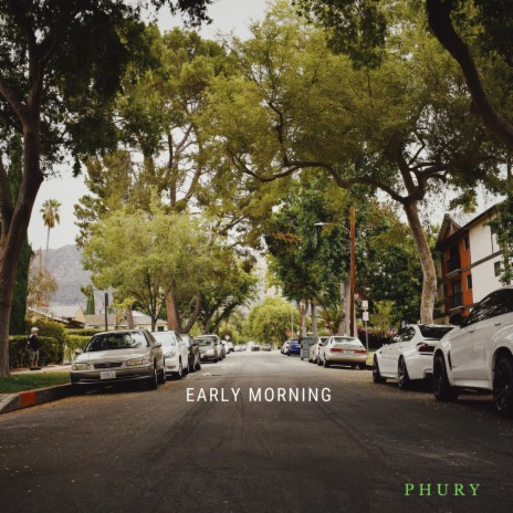 Early Morning | Boomplay Music