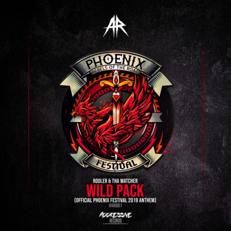 Wild Pack (Official Phoenix 2019 Anthem) (Original Mix) ft. Tha Watcher | Boomplay Music