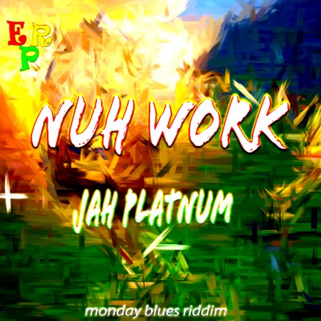Nuh Work | Boomplay Music