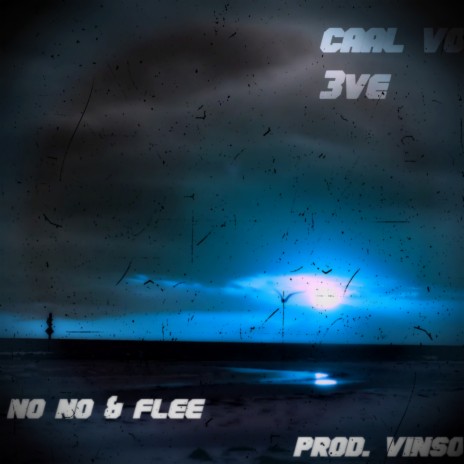 No No ft. 3ve | Boomplay Music