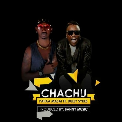 Chachu ft. Dully Sykes