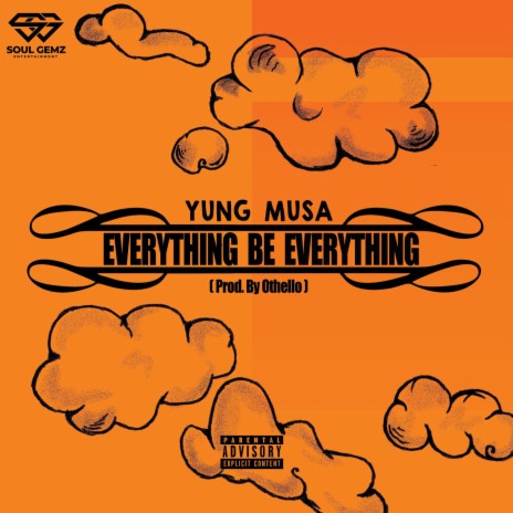 Everything Be Everything | Boomplay Music