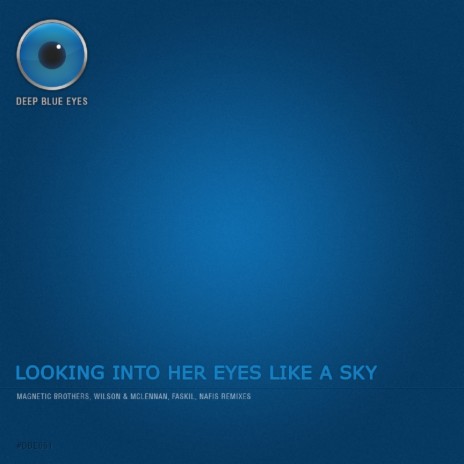Looking Into Her Eyes Like A Sky (Magnetic Brothers Remix)