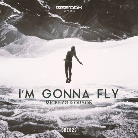 I'm Gonna Fly (Radio Edit) ft. Oryon