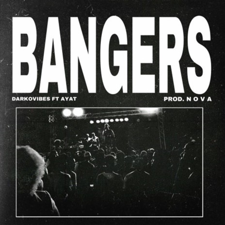 Bangers(Prod.By N O V A) | Boomplay Music