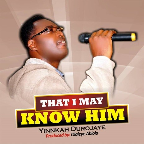 That I May Know Him | Boomplay Music