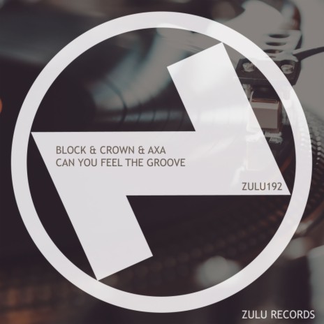 Can You Feel The Groove (Original Mix) ft. AxA | Boomplay Music