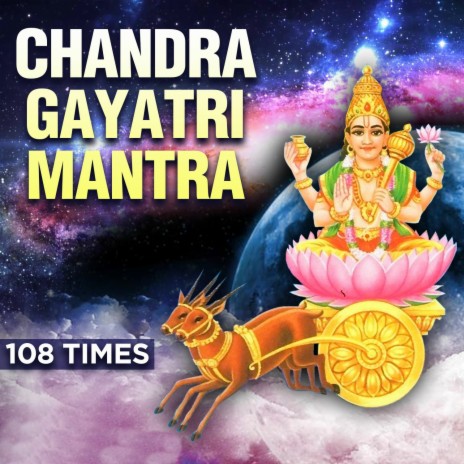 Chandra Gayatri Mantra 108 Times