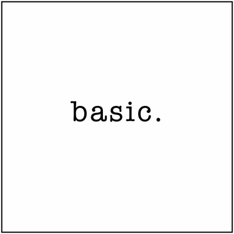 Basic | Boomplay Music