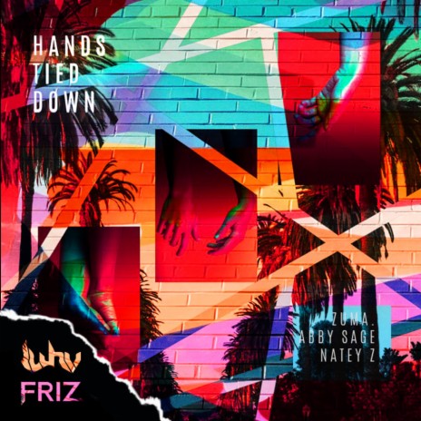 Hands Tied Down ft. NateyZ | Boomplay Music