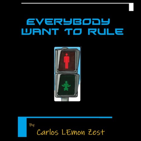 Everybody Want to Rule | Boomplay Music