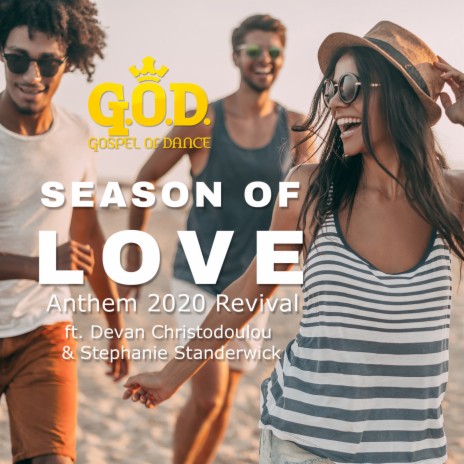 Season of Love (Anthem 2020 Revival) ft. Devan Christodoulo & Stephanie Standerwick | Boomplay Music