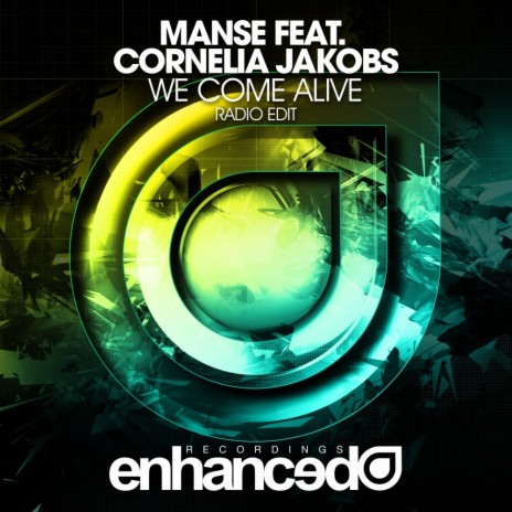 We Come Alive (Radio Edit) ft. Cornelia Jakobs