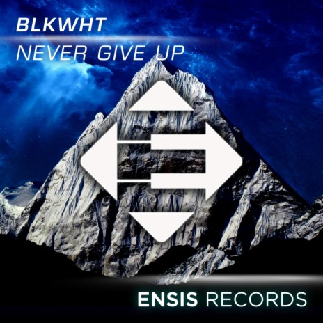 Never Give Up (Radio Edit) | Boomplay Music