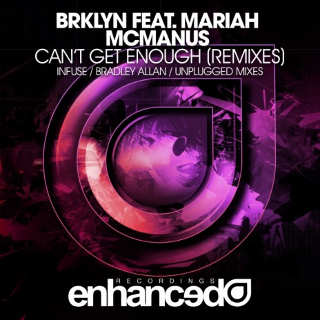 Can't Get Enough (Bradley Allan Remix) ft. Mariah McManus | Boomplay Music