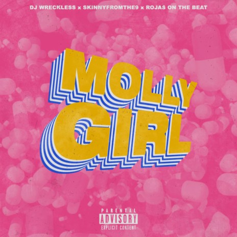 Molly Girl ft. DJ Wreckless & Skinnyfromthe9 | Boomplay Music