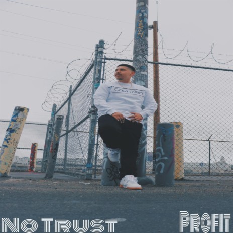 No Trust | Boomplay Music