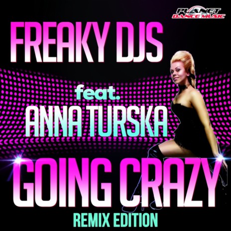 Going Crazy (Alastor Uchiha Remix) ft. Anna Turska