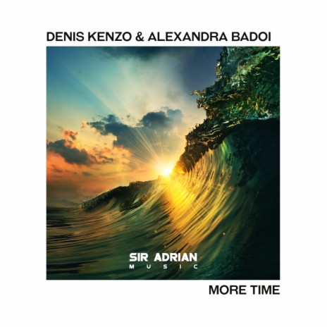More Time (Original Mix) ft. Alexandra Badoi