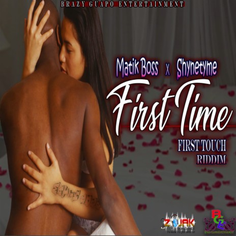 First Time ft. ShyneTyme | Boomplay Music