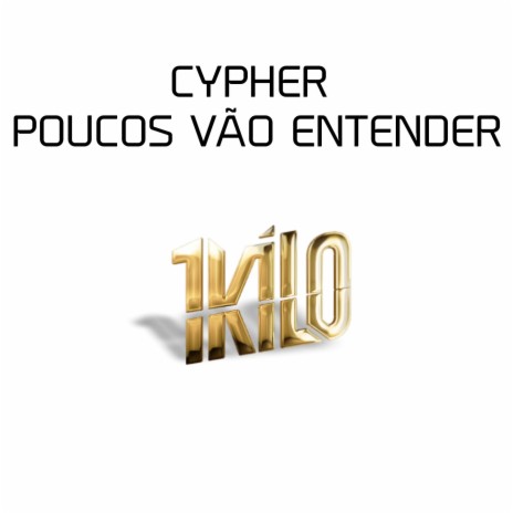 Cypher Poucos Vão Entender ft. DoisP, Pelé Milflows, Knust, CT & Noventa | Boomplay Music