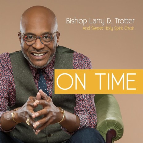 On Time (Live) [feat. Sweet Holy Spirit Choir] | Boomplay Music