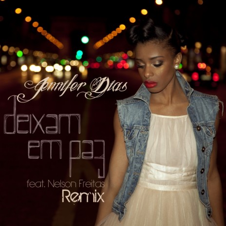 Deixam Em Paz (Remix) ft. Nelson Freitas | Boomplay Music