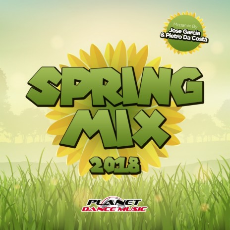 Spring Mix 2018 Megamix (Continuous Dj Mix)
