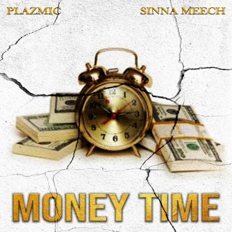 Money Time ft. Sinna Meech | Boomplay Music