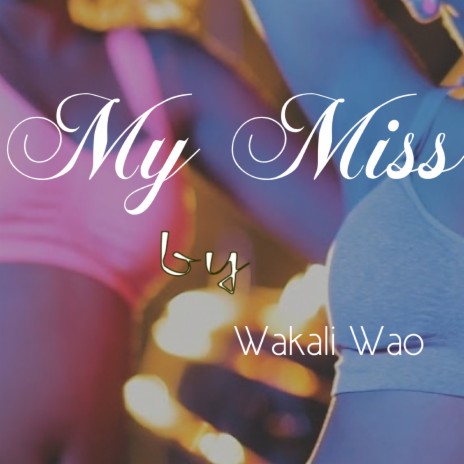 My Miss | Boomplay Music