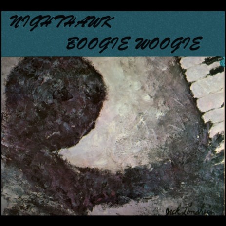 Boogie Woogie Nighthawk | Boomplay Music
