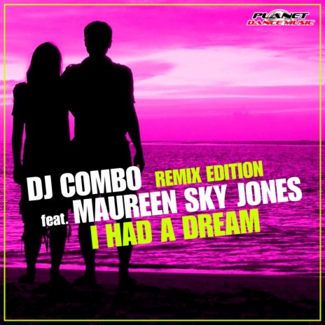 I Had A Dream (Pennisi Remix) ft. Maureen Sky Jones